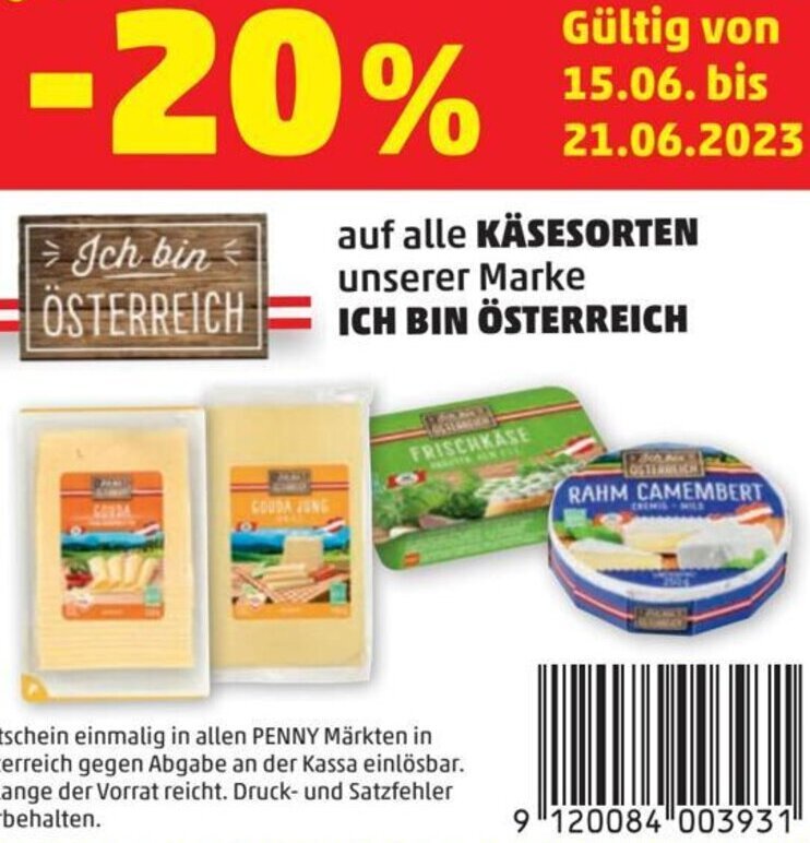 PENNY auf alle KÄSESORTEN unserer Marke ICH BIN ÖSTERREICH Angebot