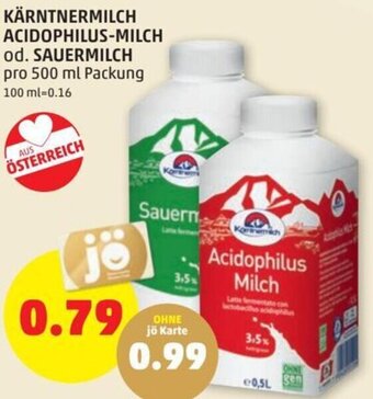 PENNY KÄRNTNERMILCH ACIDOPHILUS-MILCH od. SAUERMILCH pro 500 ml Packung Angebot