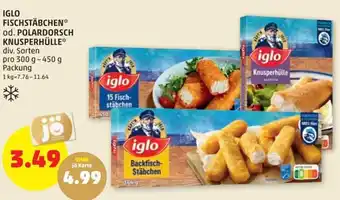 PENNY IGLO FISCHSTÄBCHEN* od. POLARDORSCH KNUSPERHÜLLE* div. Sorten pro 300 g-450 g Packung Angebot