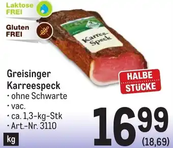 Metro Greisinger Karreespeck • ohne Schwarte • ca. 1,3-kg-Stk • Art.-Nr. 3110 Angebot