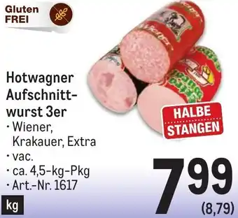 Metro Hotwagner Aufschnitt- wurst 3er • ca. 4,5-kg-Pkg Angebot