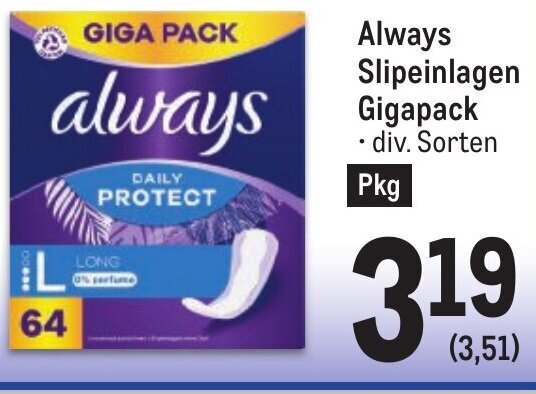 Metro Always Slipeinlagen Gigapack • div. Sorten Pkg Angebot