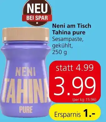 Spar Neni am Tisch Tahina pure Sesampaste, gekühlt, 250 g Angebot