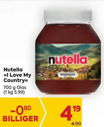 Billa Nutella >>I Love My Country<<< 700 g Glas Angebot