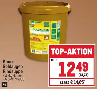 Metro Knorr Goldaugen Rindsuppe 15-kg-Eimer Art.-Nr. 95930 Angebot