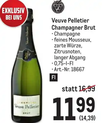 Metro Veuve Pelletier Champagner Brut 0,75 L Angebot