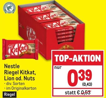 Metro Nestle Riegel Kitkat, Lion od. Nuts • div. Sorten Angebot