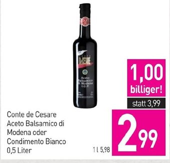 Sutterlüty Conte de Cesare Aceto Balsamico di Modena oder Condimento Bianco 0,5 Liter Angebot