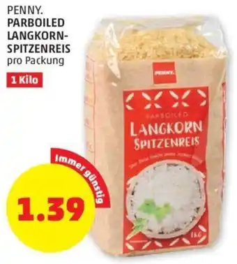 PENNY PENNY. PARBOILED LANGKORN-SPITZENREIS pro Packung 1 Kilo Angebot