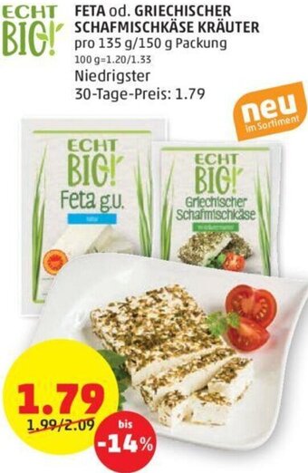 PENNY FETA od. GRIECHISCHER SCHAFMISCHKÄSE KRÄUTER pro 135 g/150 g Packung Angebot
