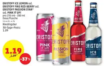 PENNY ERISTOFF ICE LEMON od. ERISTOFF FIRE RED BERRY od. ERISTOFF PASSION STAR* od. PINK IT UP! pro 250 ml-280 ml Dose/Flasche Angebot