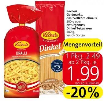 Spar Recheis Goldmarke, oder Vollkorn ohne Ei 500 g oder Naturgenuss Dinkel Teigwaren 400 g Angebot