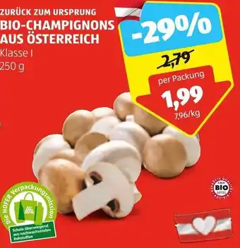 Hofer ZURÜCK ZUM URSPRUNG BIO-CHAMPIGNONS AUS ÖSTERREICH Klasse I 250 g Angebot