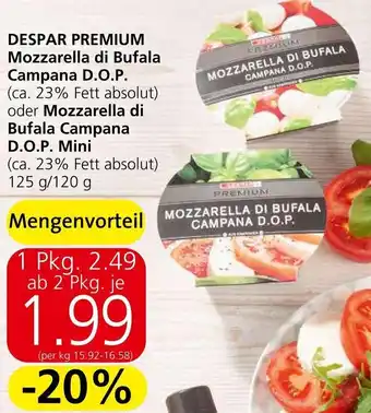 Eurospar DESPAR PREMIUM Mozzarella di Bufala Campana D.O.P. (ca. 23% Fett absolut) oder Mozzarella di Bufala Campana D.O.P. Mini Angebot