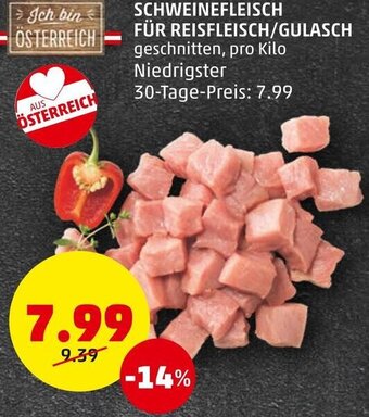 PENNY SCHWEINEFLEISCH FÜR REISFLEISCH/GULASCH geschnitten, pro Kilo Angebot