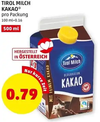 PENNY TIROL MILCH KAKAO* pro Packung 500 ml Angebot