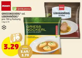 PENNY GRIESSNOCKERL* od. LEBERKNÖDEL* pro 700 g Packung Angebot