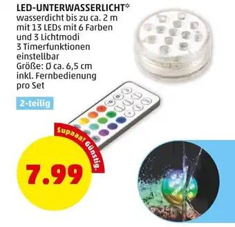 PENNY LED-UNTERWASSERLICHT* wasserdicht bis zu ca. 2 m mit 13 LEDs mit 6 Farben Größe: Ø ca. 6,5 cm inkl. pro Set 2-teilig Angebot
