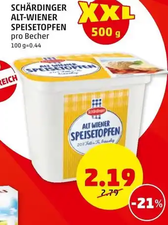 PENNY SCHÄRDINGER ALT WIENER SPEISETOPFEN pro Becher Angebot