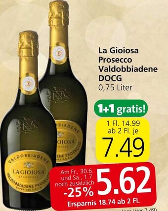 Spar La Gioiosa Prosecco Valdobbiadene DOCG 0,75 Liter Angebot