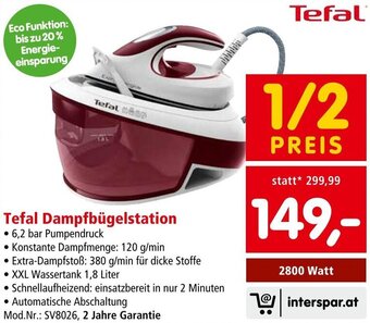 Interspar Tefal Dampfbügelstation 2800 Watt Angebot