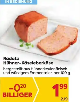 Billa Radatz Hühner-Käseleberkäse 100 g Angebot
