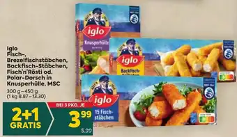 Billa Iglo Fisch-, Brezelfischstäbchen, Backfisch-Stäbchen, Fisch'n'Rösti od. Polar-Dorsch in Knusperhülle, MSC 300 g- 450 GRATIS Angebot