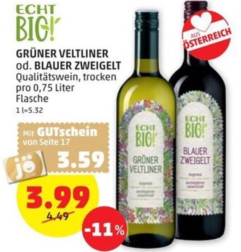 PENNY GRÜNER VELTLINER od. BLAUER ZWEIGELT Qualitätswein, trocken pro 0,75 Liter Angebot