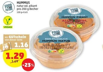 PENNY HUMMUS natur od. pikant pro 200 g Becher Angebot