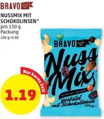 PENNY BRAVO NUSSMIX MIT SCHOKOLINSEN* pro 150 g Packung Angebot