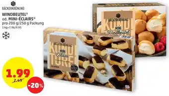 PENNY BÄCKERKRÖNUNG WINDBEUTEL* od. MINI-ÉCLAIRS* pro 200 g/250 g Packung Angebot