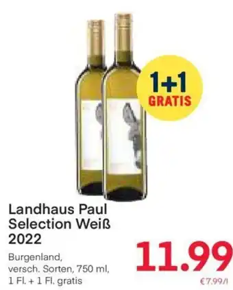 MPreis Landhaus Paul Selection Weiß 2022 Burgenland, versch. Sorten, 750 ml, 1 Fl. + 1 Fl. gratis Angebot