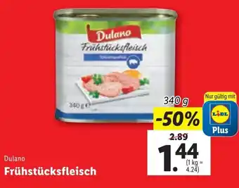 Lidl Dulano Frühstücksfleisch 340 g Angebot