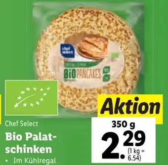 Lidl Chef Select Bio Palat-schinken 350 g Angebot