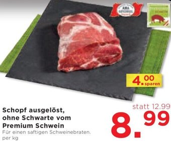 Unimarkt Schopf ausgelöst, ohne Schwarte vom Premium Schwein Angebot