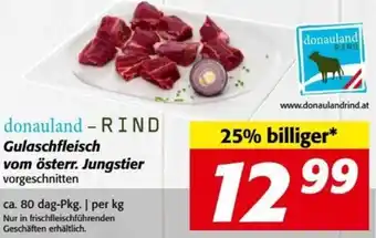 Nah&Frisch donauland - RIND Gulaschfleisch vom österr. Jungstier vorgeschnitten ca. 80 dag-Pkg. | per kg Angebot