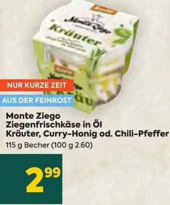 Billa Monte Ziego Ziegenfrischkäse in öl Kräuter, curry-Honig od. Chili-Pfeffer 115 g Becher (100 g 2.60) Angebot
