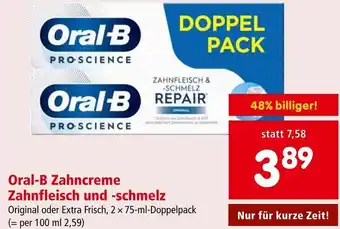 Interspar Oral-B Zahncreme Zahnfleisch und -schmelz Original oder Extra Frisch, 2 x 75-ml-Doppelpack Angebot