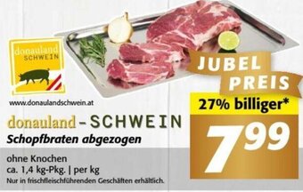 Nah&Frisch donauland - SCHWEIN Schopfbraten abgezogen Angebot