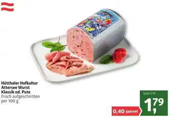 ADEG Hütthaler Hofkultur Attersee Wurst Klassik Od. Pute 100g Angebot