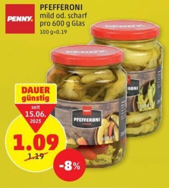 PENNY PFEFFERONI mild od. scharf pro 600 g Glas Angebot