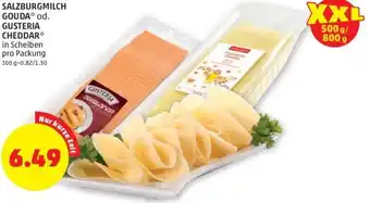 PENNY SALZBURGMILCH GOUDA* od. GUSTERIA CHEDDAR** in Scheiben pro Packung Angebot