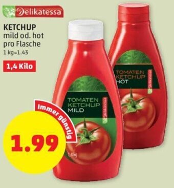 PENNY KETCHUP mild od. hot pro Flasche Angebot