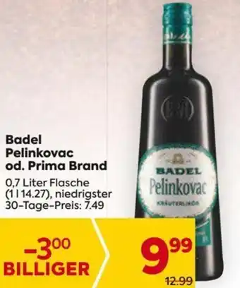 Billa Badel Pelinkovac od. Prima Brand 0,7 Liter Flasche Angebot
