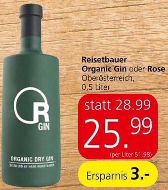 Spar Reisetbauer Organic Gin oder Rose Oberösterreich, 0,5 Liter Angebot