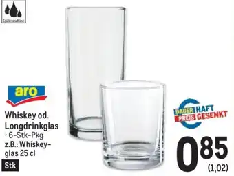 Metro Whiskey od. Longdrinkglas -6-Stk-Pkg z.B.: Whiskey-glas 25 cl Stk Angebot