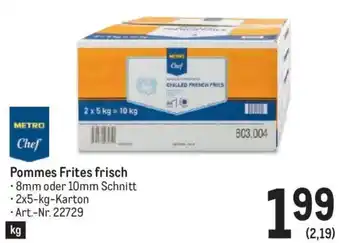 Metro Pommes Frites frisch .8mm oder 10mm Schnitt -2x5-kg-Karton •Art.-Nr. 22729 Angebot
