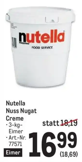 Metro Nutella Nuss Nugat Creme • 3-kg-Eimer - Art.-Nr. 77571 Eimer Angebot