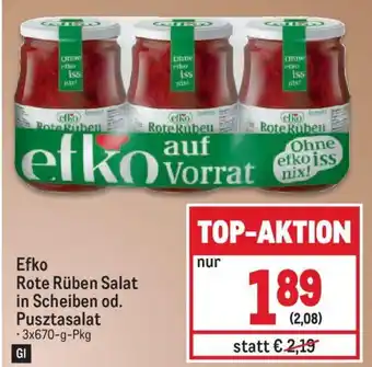 Metro Efko Rote Rüben Salat in Scheiben od. Pusztasalat - 3x670-g-Pkg Angebot