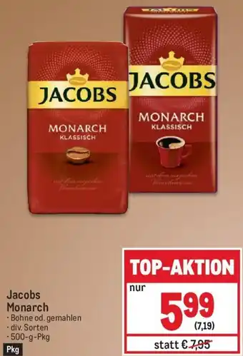 Metro Jacobs Monarch • Bohne od. gemahlen - div. Sorten -500-g-Pkg Angebot